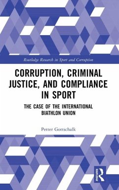 Corruption, Criminal Justice, and Compliance in Sport - Gottschalk, Petter