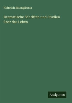 Cover Dramatische Schriften und Studien über das Leben