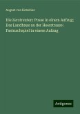 Die Zerstreuten: Posse in einem Aufzug; Das Landhaus an der Heerstrasse: Fastnachspiel in einem Aufzug Die Zerstreuten: Posse in einem Aufzug; Das Landhaus an der Heerstrasse: Fastnachspiel in einem Aufzug