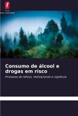 Consumo de álcool e drogas em risco