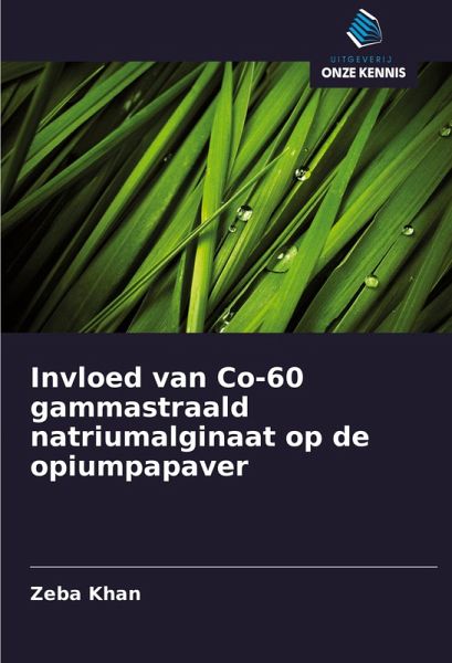 Invloed van Co-60 gammastraald natriumalginaat op de opiumpapaver Invloed van Co-60 gammastraald natriumalginaat op de opiumpapaver