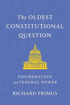 The Oldest Constitutional Question - Primus, Richard