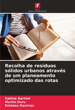 Cover Recolha de resíduos sólidos urbanos através de um planeamento optimizado das rotas
