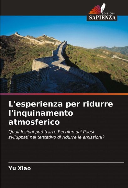 L'esperienza per ridurre l'inquinamento atmosferico L'esperienza per ridurre l'inquinamento atmosferico