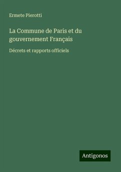 La Commune de Paris et du gouvernement Français - Pierotti, Ermete