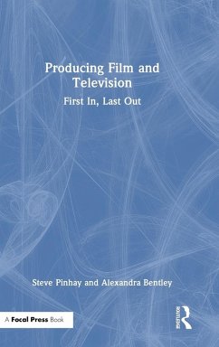 Producing Film and Television - Pinhay, Steve; Bentley, Alexandra