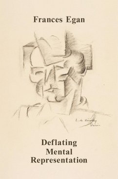 Deflating Mental Representation - Egan, Frances