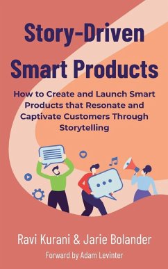 Story-Driven Smart Products - Bolander, Jarie; Kurani, Ravi