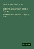 Dictionnaire raisonné du mobilier Français Dictionnaire raisonné du mobilier Français
