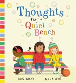 Thoughts from a Quiet Bench Thoughts from a Quiet Bench