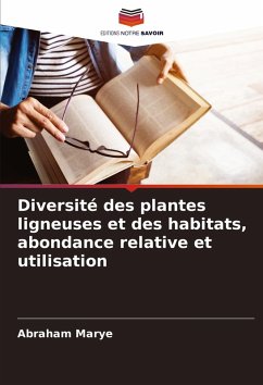Cover Diversité des plantes ligneuses et des habitats, abondance relative et utilisation