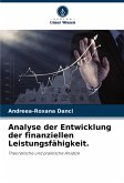Analyse der Entwicklung der finanziellen Leistungsfähigkeit. Analyse der Entwicklung der finanziellen Leistungsfähigkeit.