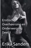 Erotische Overheersing en Onderwerping Deel 1