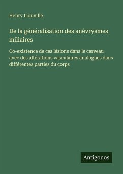 Cover De la généralisation des anévrysmes miliaires