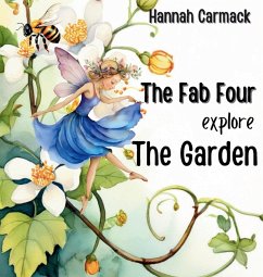 The Fab Four Explore the Garden - Carmack, Hannah