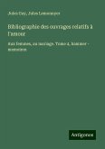 Bibliographie des ouvrages relatifs à l'amour