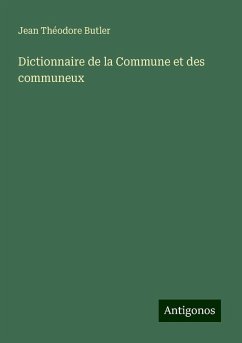 Dictionnaire de la Commune et des communeux - Butler, Jean Théodore