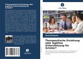 Therapeutische Erziehung oder legitime Unterstützung für Schüler?