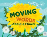 Moving Words About a Flower Moving Words About a Flower