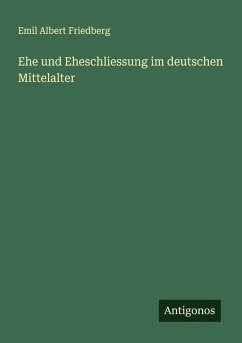 Cover Ehe und Eheschliessung im deutschen Mittelalter