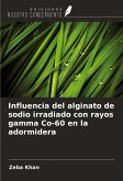 Influencia del alginato de sodio irradiado con rayos gamma Co-60 en la adormidera Influencia del alginato de sodio irradiado con rayos gamma Co-60 en la adormidera