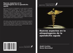 Nuevos aspectos en la etiopatogenia de la apendicitis aguda - Iovitsa, Andrii; Bezrodnyi, Borys