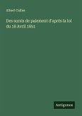 Des sursis de paiement d'aprés la loi du 18 Avril 1851 Des sursis de paiement d'aprés la loi du 18 Avril 1851