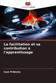 La facilitation et sa contribution à l'apprentissage