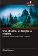 Uso di alcol e droghe a rischio - Bild 1