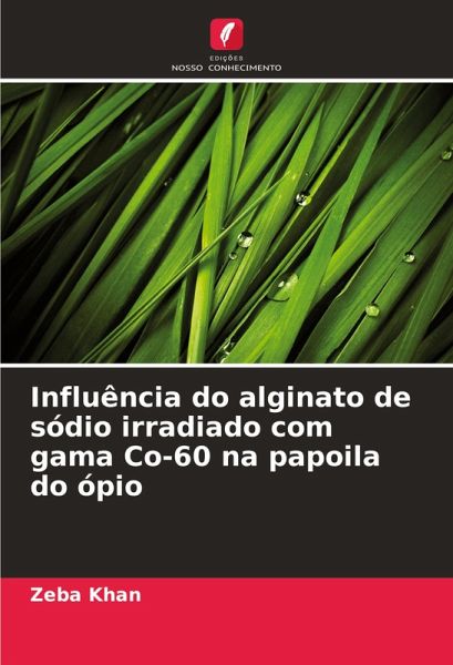 Influência do alginato de sódio irradiado com gama Co-60 na papoila do ópio Influência do alginato de sódio irradiado com gama Co-60 na papoila do ópio