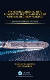 System Reliability, Risk, Longevity, Sustainability and Optimal Decision Making System Reliability, Risk, Longevity, Sustainability and Optimal Decision Making