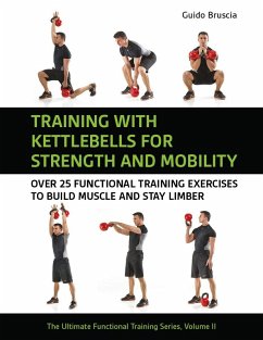 Training with Kettlebells for Strength and Mobility - Bruscia, Guido