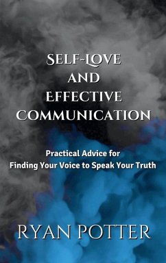 Self-Love and Effective Communication - Potter, Ryan