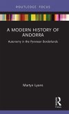 A Modern History of Andorra A Modern History of Andorra