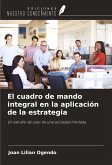 El cuadro de mando integral en la aplicación de la estrategia El cuadro de mando integral en la aplicación de la estrategia