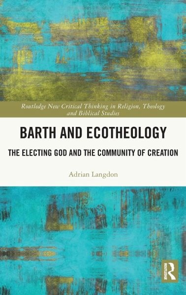 Barth and Ecotheology Barth and Ecotheology