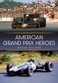 American Grand Prix Heroes American Grand Prix Heroes