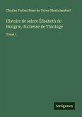 Histoire de sainte Élisabeth de Hongrie, duchesse de Thuringe