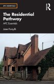 The Residential Pathway The Residential Pathway