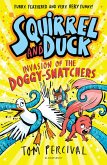 Squirrel and Duck: Invasion of the Doggy-Snatchers Squirrel and Duck: Invasion of the Doggy-Snatchers