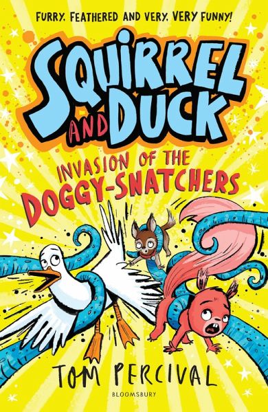 Squirrel and Duck: Invasion of the Doggy-Snatchers Squirrel and Duck: Invasion of the Doggy-Snatchers