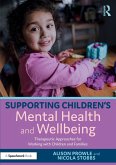 Supporting Children's Mental Health and Wellbeing Supporting Children's Mental Health and Wellbeing