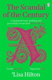 The Scandal of the Century The Scandal of the Century