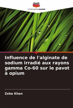 Cover Influence de l'alginate de sodium irradié aux rayons gamma Co-60 sur le pavot à opium