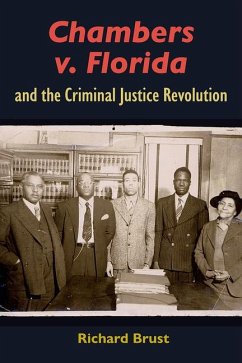 Cover Chambers V. Florida and the Criminal Justice Revolution