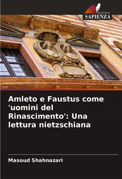 Cover Amleto e Faustus come 'uomini del Rinascimento': Una lettura nietzschiana