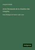Actes Normands de la chambre des comptes Actes Normands de la chambre des comptes