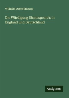 Cover Die Würdigung Shakespeare's in England und Deutschland