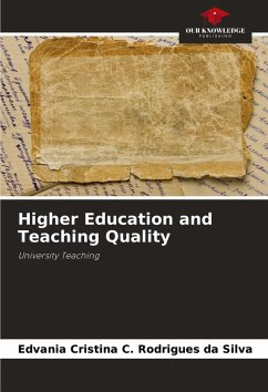 Higher Education and Teaching Quality - Cristina C. Rodrigues da Silva, Edvania