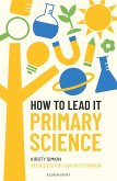 How to Lead it: Primary Science How to Lead it: Primary Science